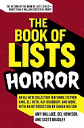'The Book of Lists: Horror: An All-New Collection Featuring Stephen King, Eli Roth, Ray Bradbury, and More, with an Introduction by Gahan Wilson'