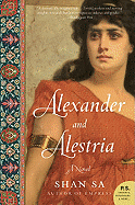Alexander and Alestria: A Novel