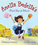 Amelia Bedelia's First Day of School