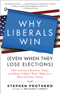 'Why Liberals Win (Even When They Lose Elections): How America's Raucous, Nasty, and Mean ''culture Wars'' Make for a More Inclusive Nation'