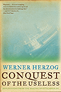 Conquest of the Useless: Reflections from the Making of Fitzcarraldo