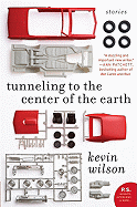 Tunneling to the Center of the Earth: Stories (P.S.)