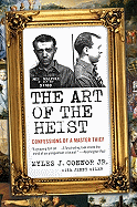 The Art of the Heist: Confessions of a Master Thi