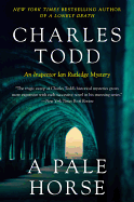 A Pale Horse: A Novel of Suspense (Inspector Ian Rutledge Mysteries)