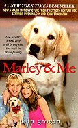 Marley & Me: Life and Love with the World's Worst Dog