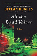 All the Dead Voices: A Novel (Ed Loy Novels, 4)