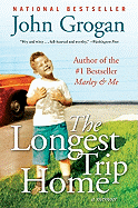 The Longest Trip Home: A Memoir