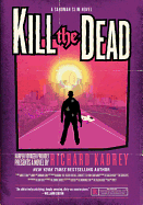 Kill the Dead: A Sandman Slim Novel