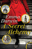 A Secret Alchemy: A Novel (P.S.)