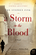 A Storm in the Blood: A Novel