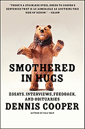 'Smothered in Hugs: Essays, Interviews, Feedback, and Obituaries'