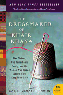 The Dressmaker of Khair Khana: Five Sisters, One