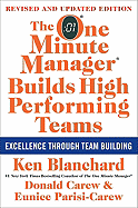 The One Minute Manager Builds High Performing Teams: New and Revised Edition