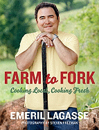 Farm to Fork: Cooking Local, Cooking Fresh (Emeril's)