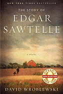 The Story of Edgar Sawtelle: A Novel (Oprah Book Club #62)