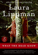 What the Dead Know: A Novel