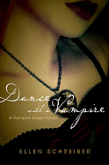 Dance with a Vampire (Vampire Kisses, Book 4)