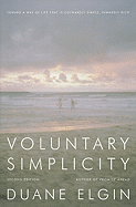 'Voluntary Simplicity: Toward a Way of Life That Is Outwardly Simple, Inwardly Rich'