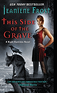 This Side of the Grave (Night Huntress)