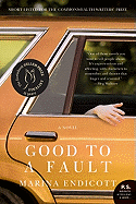 Good to a Fault: A Novel (P.S.)
