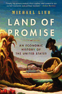 Land of Promise: An Economic History of the Unite