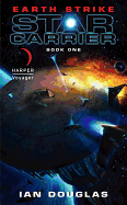 Earth Strike: Star Carrier: Book One (Star Carrier Series)