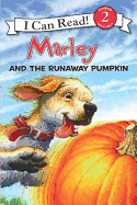 Marley: Marley and the Runaway Pumpkin (I Can Read Level 2)
