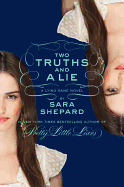 Two Truths and a Lie (The Lying Game, No. 3)