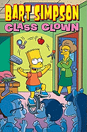 Bart Simpson Class Clown (Simpsons Comic Compilations)