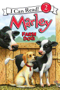 Marley: Farm Dog (I Can Read Level 2)