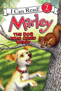 Marley: The Dog Who Cried Woof (I Can Read Level 2)