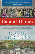 'Capital Dames: The Civil War and the Women of Washington, 1848-1868'