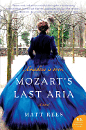 Mozart's Last Aria: A Novel