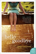 Hello Goodbye: A Novel (P.S.)
