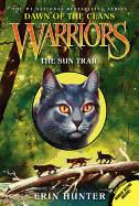 The Sun Trail (Warriors Dawn of the Clans #1)