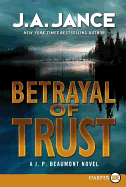 Betrayal of Trust: A J. P. Beaumont Novel