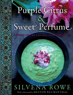 Purple Citrus and Sweet Perfume: Cuisine of the Eastern Mediterranean