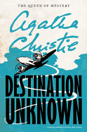 Destination Unknown (Agatha Christie Mysteries Collection (Paperback))