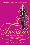 Twisted (Pretty Little Liars, Book 9)
