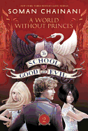 School for Good & Evil # 2: A World Without Princes