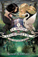The School for Good and Evil #3: The Last Ever Aft