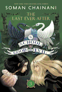 School for Good & Evil # 3: The Last Ever After