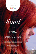 Hood: A Novel