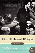 When We Argued All Night: A Novel