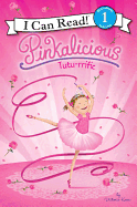 Pinkalicious: Tutu-rrific (I Can Read Level 1)
