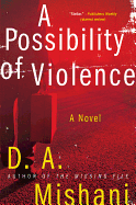 A Possibility of Violence: A Novel (Avraham Avraham Series, 2)