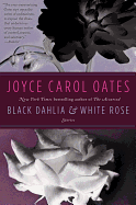 Black Dahlia & White Rose: Stories