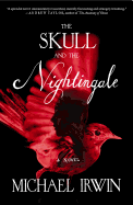The Skull and the Nightingale: A Novel