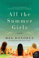 All the Summer Girls: A Novel (P.S.)