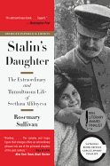 Stalin's Daughter: The Extraordinary and Tumultuo